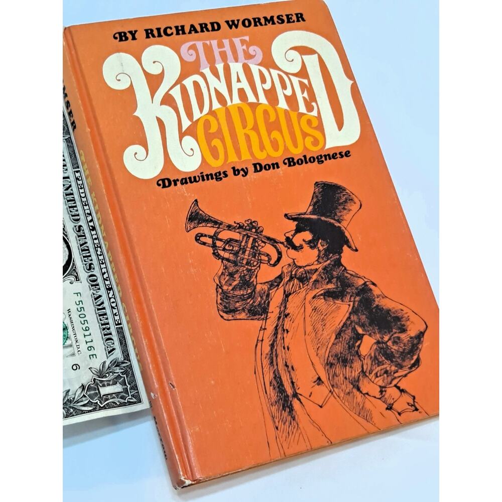 The Kidnapped Circus by Richard Wormser (1968 Hardcover)